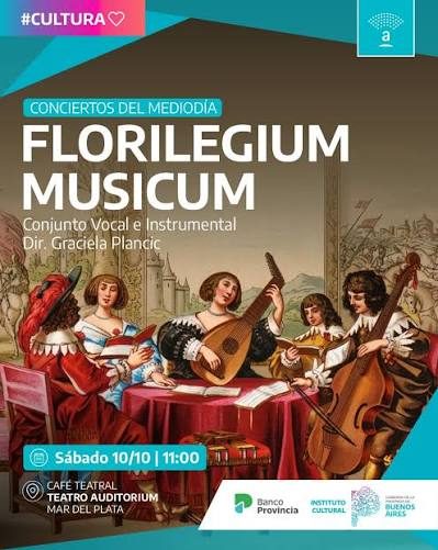 Afiche de FLORILEGIUM MUSICUM - ANTIGUOS DANZARES Y CANTIGAS - CICLO CONCIERTOS DEL MEDIODIA