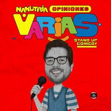Afiche de Nanutria - Opiniones varias - Stand up comedy
