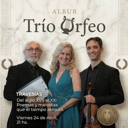 Afiche de Trio orfeo - travesias del siglo xvii al xx - poemas y melodias que el tiempo atesoro
