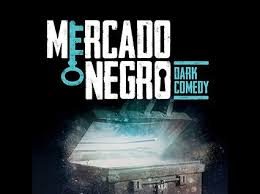 Afiche de Mercado negro - dark comedy - stand up