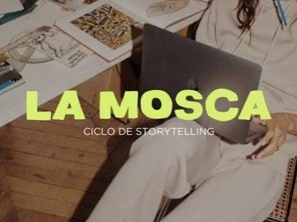 Afiche de LA MOSCA - CICLO DE STORYTELLING