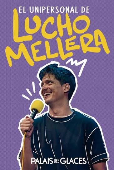 Afiche de EL UNIPERSONAL DE LUCHO MELLERA